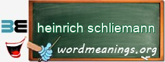 WordMeaning blackboard for heinrich schliemann